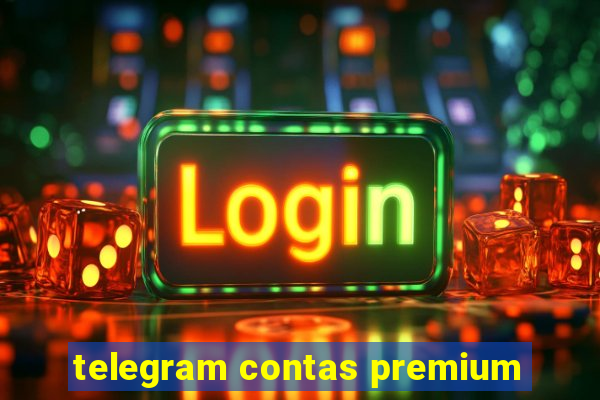 telegram contas premium